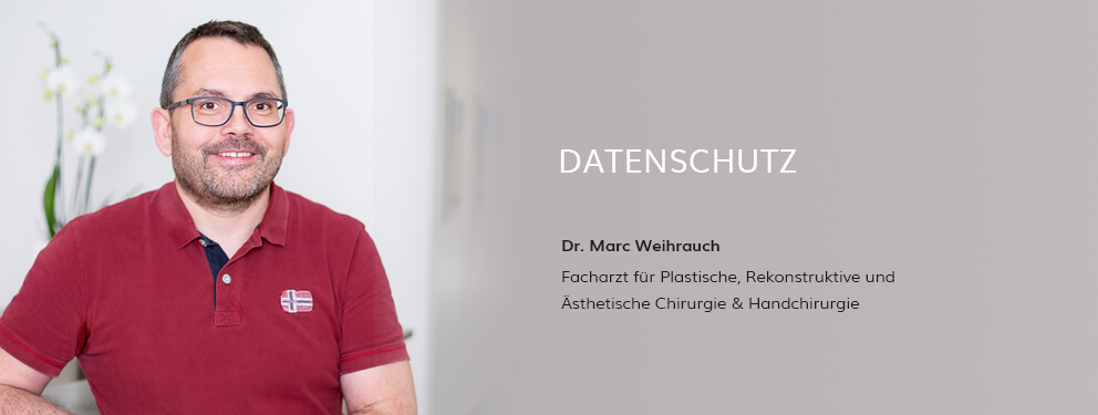 Datenschutz Dr. Weihrauch, Plastische Chirurgie in Karlsruhe 